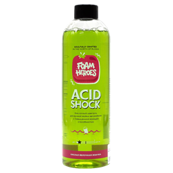 Foam Heroes Acid Shock - Кислотный шампунь для ручной мойки автомобиля 500мл